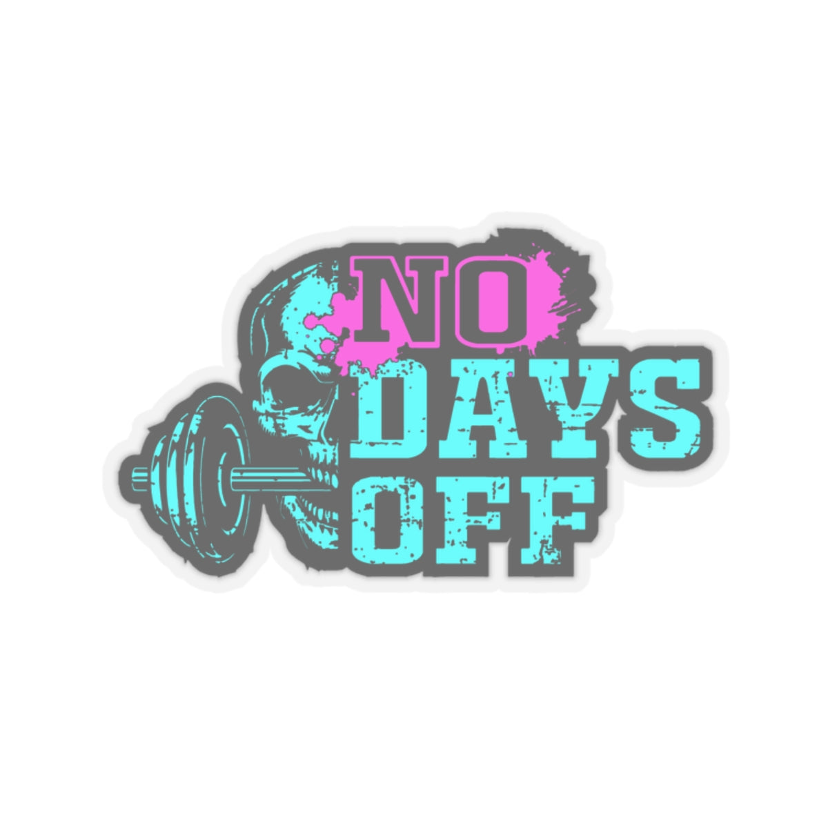 Death By Reps: No Days Off Stickers